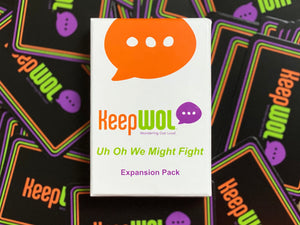 KeepWOL Conversation Card Game | Uh Oh We Might Fight