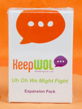 Load image into Gallery viewer, KeepWOL Conversation Card Game | Uh Oh We Might Fight